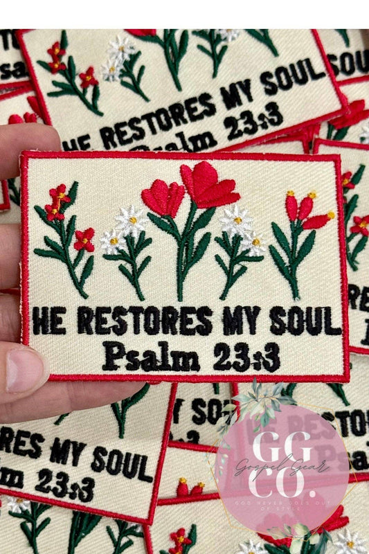 He Restores My Soul Embroidered Patch